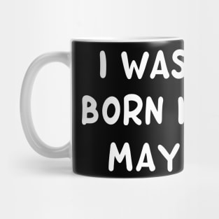 Typography Born In May Mug